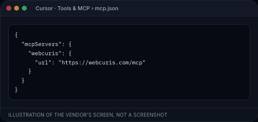 Cursor's mcp.json with a single webcuris server entry whose url is the Webcuris MCP address.