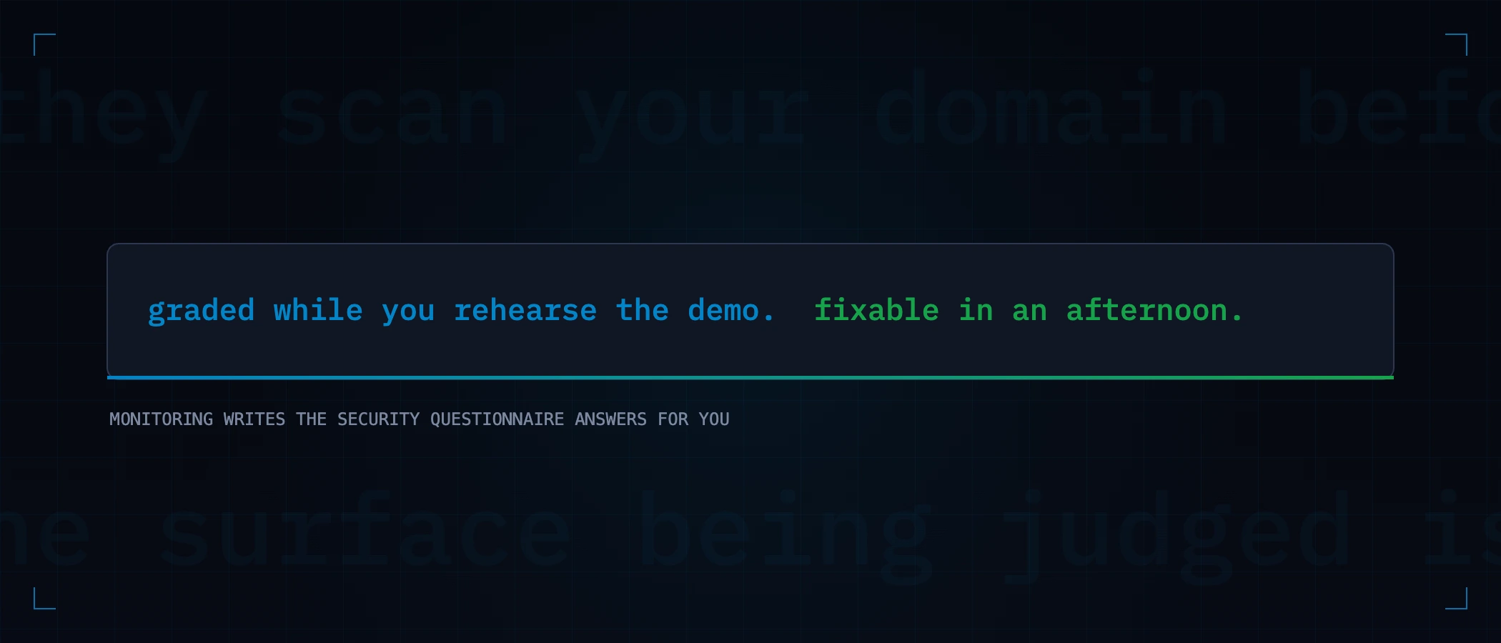 Graded while you rehearse the demo. Fixable in an afternoon.